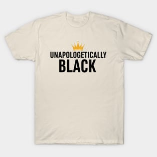 Unapologetically Black T-Shirt